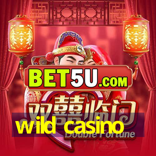 wild casino